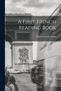 Cover image for A First French Reading Book