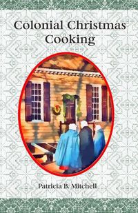 Cover image for Colonial Christmas Cooking