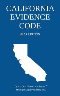 Cover image for California Evidence Code; 2023 Edition