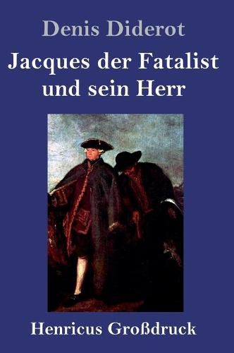 Jacques der Fatalist und sein Herr (Grossdruck)