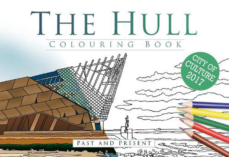 Cover image for The Hull Colouring Book: Past and Present