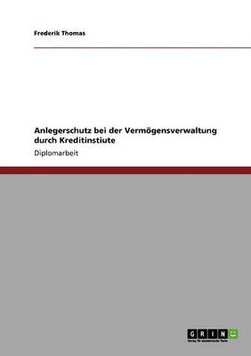 Cover image for Anlegerschutz bei der Vermoegensverwaltung durch Kreditinstiute