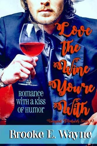 Cover image for Love the Wine You're With