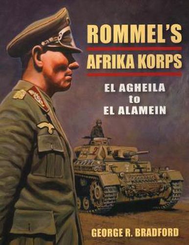 Cover image for Rommel's Afrika Korps: El Agheila to El Alamein