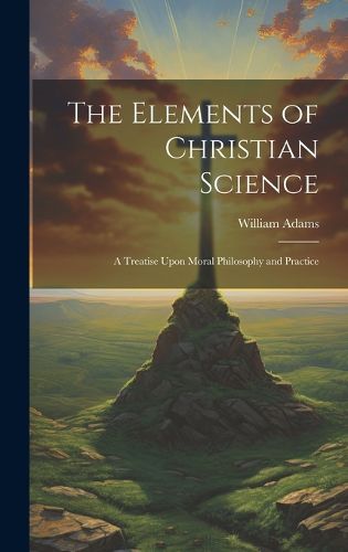 Cover image for The Elements of Christian Science