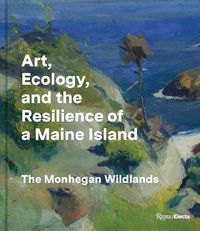 Cover image for Art, Ecology, and the Resilience of a Maine Island