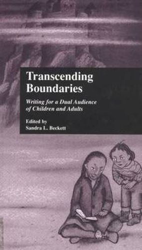 Cover image for Transcending Boundaries: Writing for a Dual Audience of Children and Adults