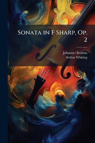 Cover image for Sonata in F Sharp, Op. 2: For the Pianoforte