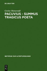 Cover image for Pacuvius - summus tragicus poeta