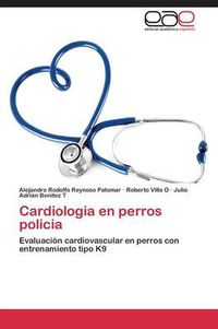 Cover image for Cardiologia En Perros Policia