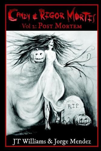 Candy & Rigor Mortis: Vol.2: Post Mortem