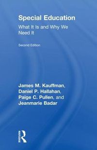Cover image for Special Education: What It Is and Why We Need It