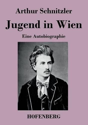 Cover image for Jugend in Wien: Eine Autobiographie