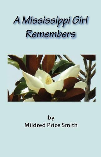 Cover image for A Mississippi Girl Remembers