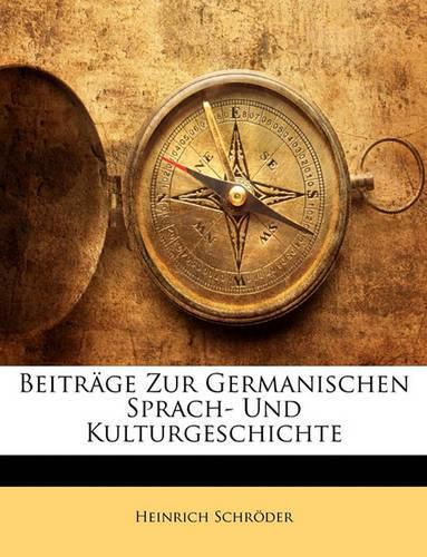 Cover image for Beitrge Zur Germanischen Sprach- Und Kulturgeschichte