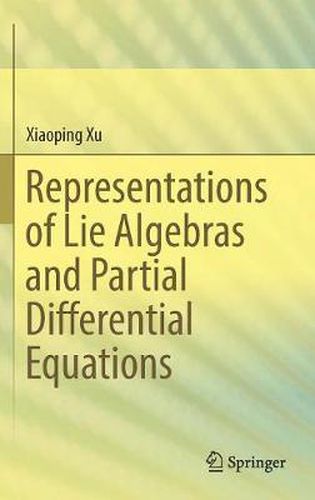 Cover image for Representations of Lie Algebras and Partial Differential Equations