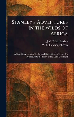 Cover image for Stanley's Adventures in the Wilds of Africa