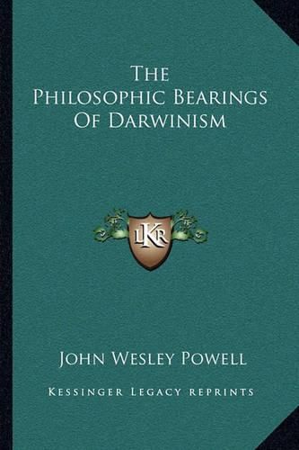 The Philosophic Bearings of Darwinism