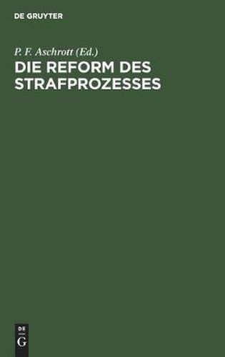 Cover image for Die Reform des Strafprozesses