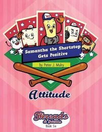 Cover image for Samantha the Shortstop Gets Positive