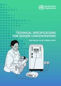 Cover image for Technical specifications for oxygen concentrators: WHO Medical Device Technical Series