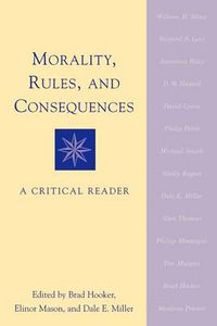 Cover image for Morality, Rules, and Consequences: A Critical Reader