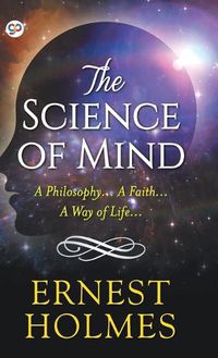 Cover image for The Science of Mind (Hardcover Library Edition)