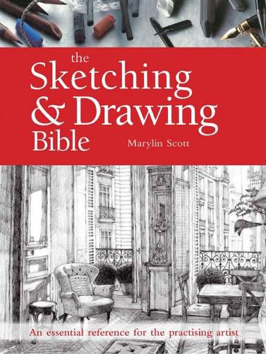 Cover image for The Sketching & Drawing Bible: An Essential Reference for the Practising Artist