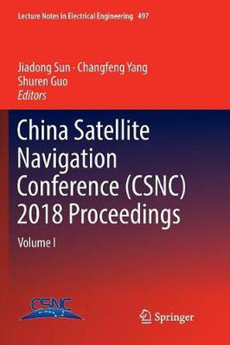 Cover image for China Satellite Navigation Conference (CSNC) 2018 Proceedings: Volume I