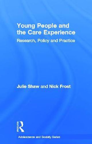 Cover image for Young People and the Care Experience: Research, Policy and Practice