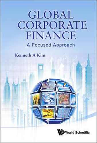 Cover image for Global Corporate Finance: A Focused Approach