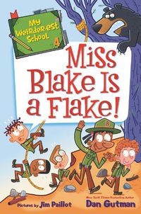 Cover image for My Weirder-est School: Miss Blake Is a Flake!