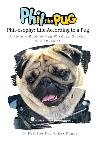 Cover image for Phil the Pug - Phil-osophy