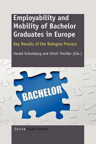 Cover image for Employability and Mobility of Bachelor Graduates in Europe: Key Results of the Bologna Process