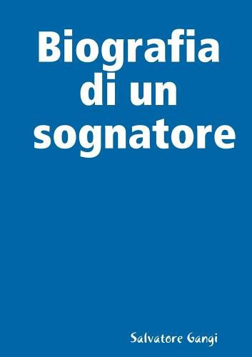 Cover image for Biografia di un sognatore