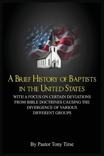 Cover image for A Brief History of Baptists in the United States