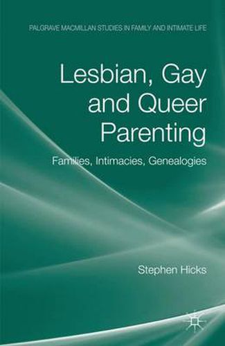 Cover image for Lesbian, Gay and Queer Parenting: Families, Intimacies, Genealogies