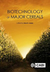 Cover image for Biotechnology of Major Cereals