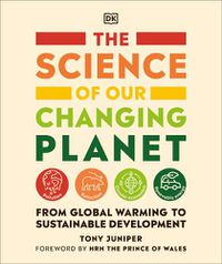 Cover image for The Science of our Changing Planet: From Global Warming to Sustainable Development