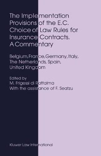 Cover image for The Implementation Provisions of the E.C. Choice of Law Rules for Insurance Contracts. A Commentary: A Commentary