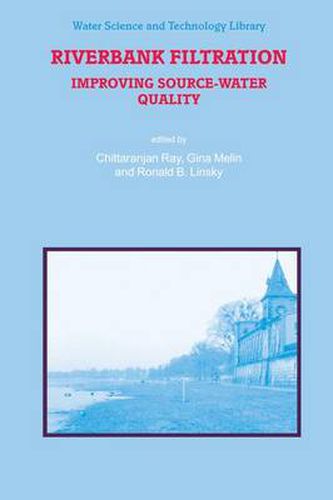 Cover image for Riverbank Filtration: Improving Source-Water Quality