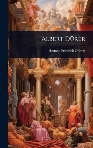 Cover image for Albert DA1/4rer