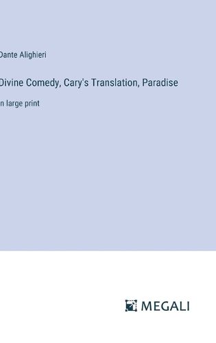 Divine Comedy, Cary's Translation, Paradise