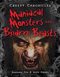 Cover image for Maniacal Monsters and Bizarre Beasts