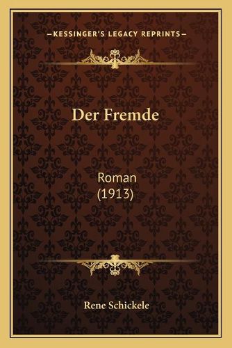 Cover image for Der Fremde: Roman (1913)