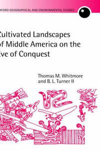 Cover image for Cultivated Landscapes of Middle America on the Eve of Conquest