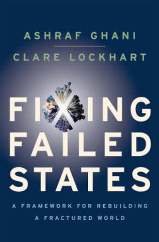 Cover image for Fixing Failed States: A Framework for Rebuilding A Fractured World