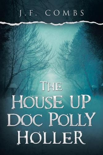 Cover image for The House up Doc Polly Holler