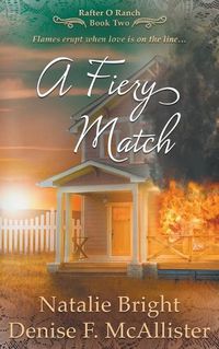 Cover image for A Fiery Match: A Christian Western Romance Series