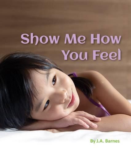 Cover image for Show Me How You Feel